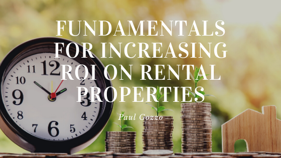 Fundamentals For Increasing Roi On Rental Properties