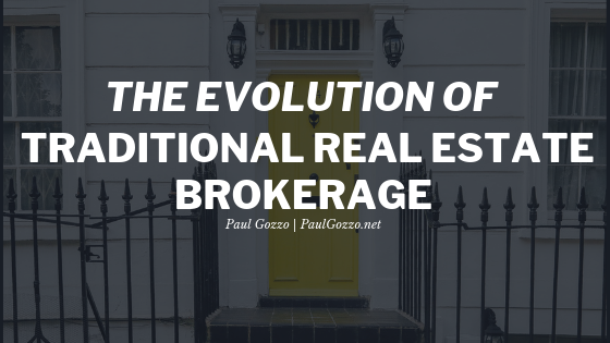 The Evolution Of Traditional Real Estate Brokerage