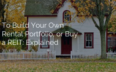 To Build Your Own Rental Portfolio, or Buy a REIT: Explained