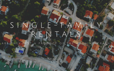 Single-Family Rentals: Are They Just A Product of the Housing Crash?