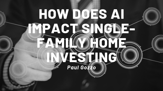 How Does Ai Impact Single Family Home Investing