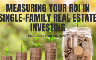 Measuring Your ROI in Single-Family Real Estate