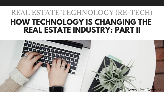 Real Estate Technology (re Tech) How Technology Is Changing The Real Estate Industry Part I (1)