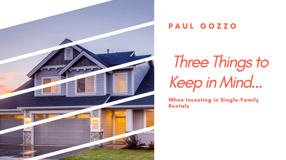 Paul Gozzo talks about investing in single-family rentals